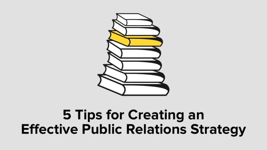 Crafting an Effective Public Relations Strategy